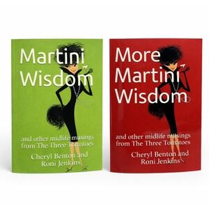 Martini Wisdom More Martini Wisdom Books Midlife Musings The Three Tomatoes